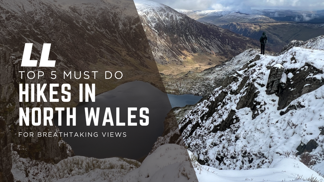 Top 5 Must Do Hikes in North Wales for Breathtaking Views